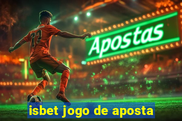 isbet jogo de aposta